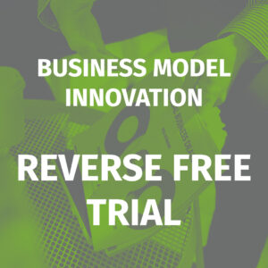 The Reverse Free Trial: Business Model Innovation Strategy in 2026.